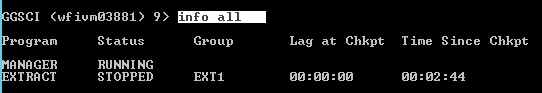 Machine generated alternative text: GSCI (wfiumø3881)
              9) Ifo all Group EXTI Lag at Chkpt øø:øø:øø Time Since
              øø:ø2 Chkpt Fogram RNRGER XTRRCT Status RUNNING s TOPPED 