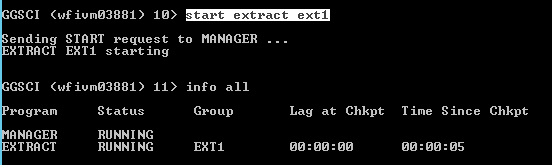 Machine generated alternative text: GSCI (wfiumø3881)
              ID tart extract ending START request to MANAGER . XTRRCT
              EXTI starting GSCI (wfiumø3881) 11) info all ext: Lag at
              Chkpt øø:øø:øø Time Since Chkpt Fogram RNRGER XTRRCT
              Status RUNNING RUNNING Group EXTI 