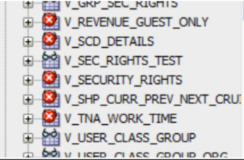 Machine generated alternative text:V REVENUE GUEST
              otLY v SCD_DETAILS V SEC_RIGHTS TEST v SECURITf_RIGHTS V
              SHP CURR PREV NEXT CRU V TNA WORK TIPIE V USER CLASS_GROUP
              ACC